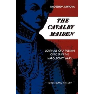 Cavalry Maiden | Mary Fleming Zirin, Nadezhda Durova (ISBN: 9780253205490)