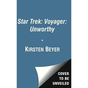 Star Trek: Voyager: Unworthy | Kirsten Beyer (ISBN: 9781476738871)