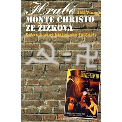 Hrabě Monte Christo ze Žižkova