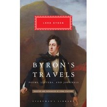 Byron's Travels: Poems, Letters, and Journals
