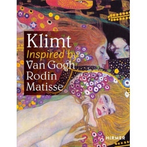 Klimt Inspired by Van Gogh, Rodin, Matisse | Belvedere, Van Gogh Museum (ISBN: 9783777435176)
