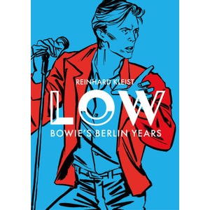 LOW BOWIES BERLIN YEARS | KLEIST REINHARD (ISBN: 9781914224287)