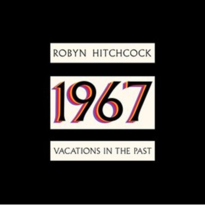 1967 Vacations in the Past Robyn Hitchcock Vinyl