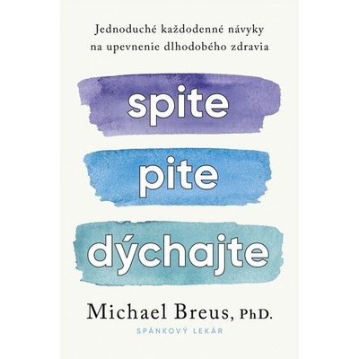 Spite,pite,dýchajte