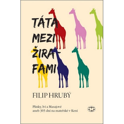 Táta mezi žirafami - Filip Hrubý
