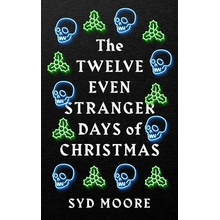 The Twelve Even Stranger Days of Christmas