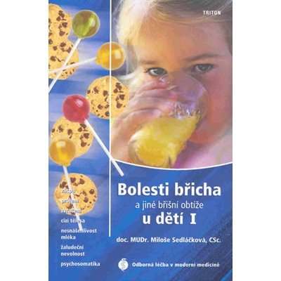 Bolesti břicha a jiné břišní obtíže u dětí I - Miloše Sedláčková