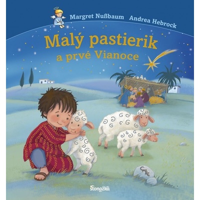 Pastierik a prvé Vianoce - Margret Nußbaum