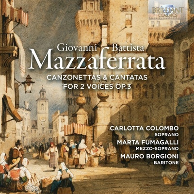 Giovanni Battista Mazzaferrata Canzonettas & Cantatas For 2 Voices Op.3 CD