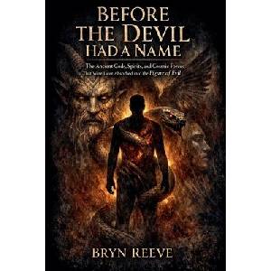 Before the Devil Had a Name | Bryn Reeve (ISBN: 9798233876141)