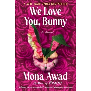 We Love You, Bunny | AWAD MONA (ISBN: 9781668059876)