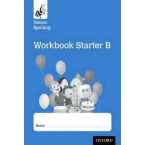 Nelson Spelling Workbook Starter B Reception/P1 (Blue Level) x10 (ISBN: 9781408524114)
