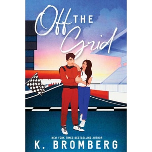 Off the Grid (Alternate Cover) | K. Bromberg (ISBN: 9781942832874)
