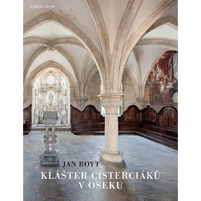 Klášter cisterciáků v Oseku Royt Jan
