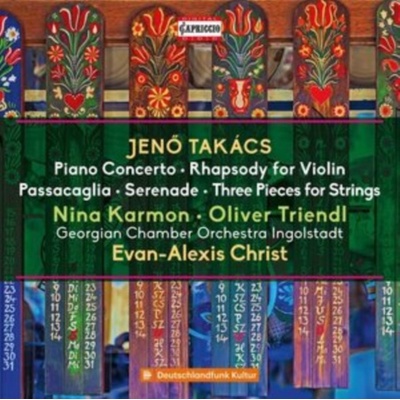 KARMON TRIENDL GEORGIAN COI - Jeno Takacs - Piano Concerto Rhapsody For Violin Passacaglia Serenade Three Pieces For Strings CD