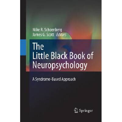 Little Black Book of Neuropsychology | Mike R. Schoenberg, James G. Scott