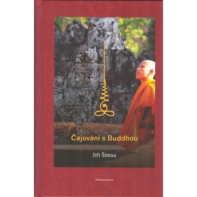 Čajování s Buddhou - Jiří Šimsa