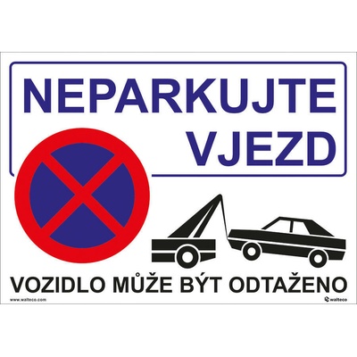 Walteco Neparkujte - vjazd, 297x210mm, formát A4, plastová tabuľka , 20304