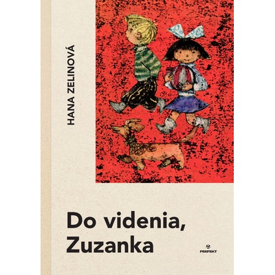 Do videnia, Zuzanka - Hana Zelinová, Ladislav Nesselman Ilustrátor