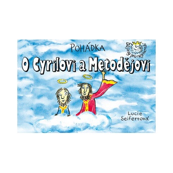 Pohádka O Cyrilovi a Metodějovi - Lucie Seifertová