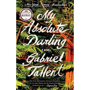 My Absolute Darling | Gabriel Tallent (ISBN: 9780735211186)