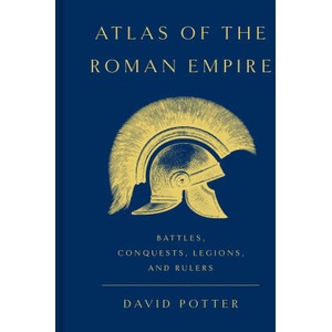 Atlas of the Roman Empire | POTTER DAVID (ISBN: 9781541607316)