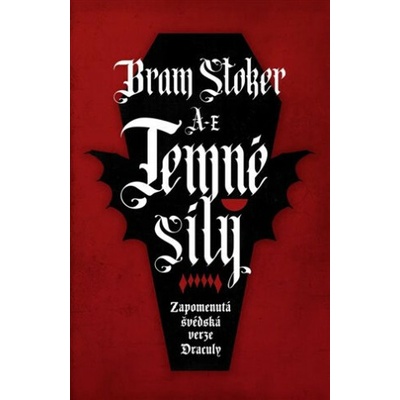 Temné síly: Zapomenutá švédská verze Draculy - Bram Stoker