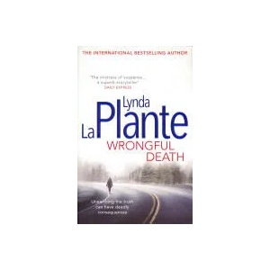 Wrongful Death | Lynda La Plante (ISBN: 9781471125843)