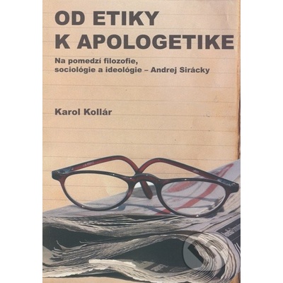 Od etiky k apologetike - Karol Kollár