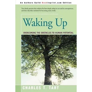 Waking Up | Charles T Tart (ISBN: 9780595196647)