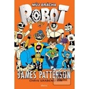 Můj brácha robot - James Patterson, Chris Grabenstein