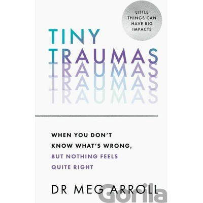 Tiny Traumas