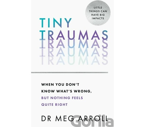 Tiny Traumas
