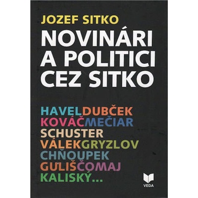 Novinári a politici cez sitko - Jozef Sitko