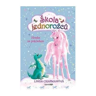 Škola jednorožců Honba za pokladem - Linda Chapman