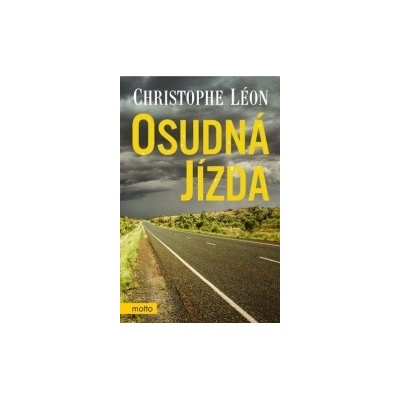 Osudná jízda - Christophe Léon