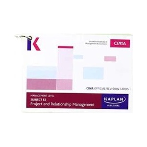 E2 PROJECT AND RELATIONSHIP MANAGEMENT - REVISION CARDS | Kaplan Publishing (ISBN: 9781784159429)