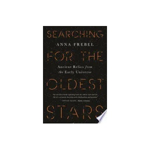 Searching for the Oldest Stars | Anna Frebel (ISBN: 9780691197197)