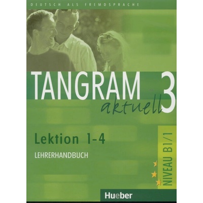 Tangram aktuell 3 lekcie 1 4 metodická príručka učiteľská