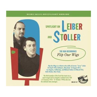Leiber Stoller - Spotlight On Leiber And Stoller Flip Our Wigs - The RB Recordings CD