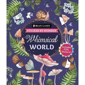Brain Games - Sticker by Number: Whimsical World (24 Images to Sticker) | New Seasons, Brain Games (ISBN: 9798897460373)