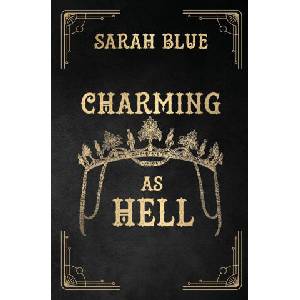 Charming as Hell | Sarah Blue (ISBN: 9781962721004)