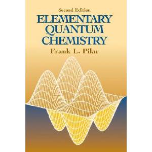 Elementary Quantum Chemistry, Secon | Pilar (ISBN: 9780486414645)