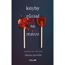 Kdyby zůstal se mnou - Laura Nowlin