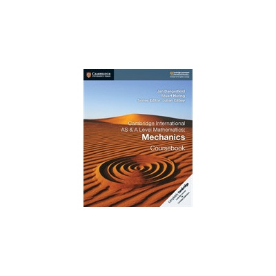Cambridge International AS & A Level Mathematics: Mechanics Coursebook Dangerfield JanPaperback