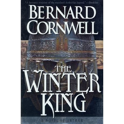 The Winter King: A Novel of Arthur Cornwell Bernard