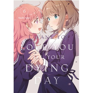 I Want to Love You Till Your Dying Day 6 (ISBN: 9798888773857)