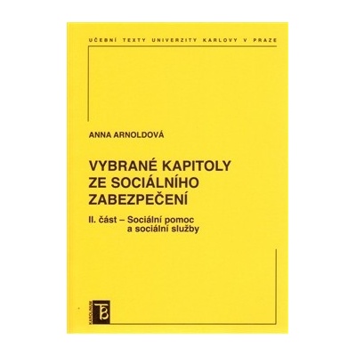 Vybrané kapitoly ze sociálního zabezpečení 2. díl - Anna Arnoldová