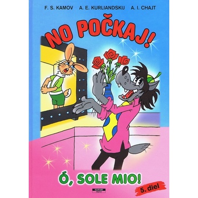 No počkaj! 5 - Ó, sole mio!