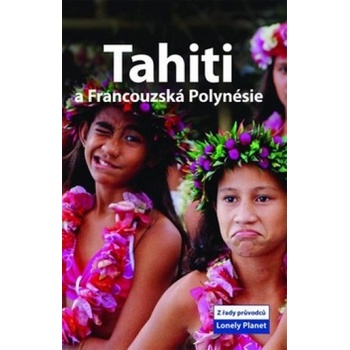 Tahiti a Francouzská Polynésie